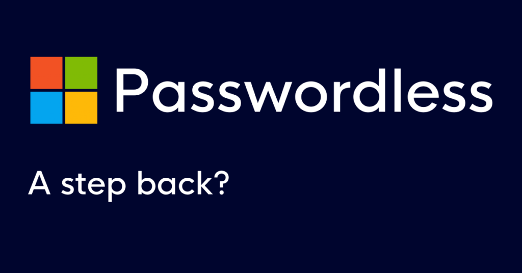 Passwordless - a step back